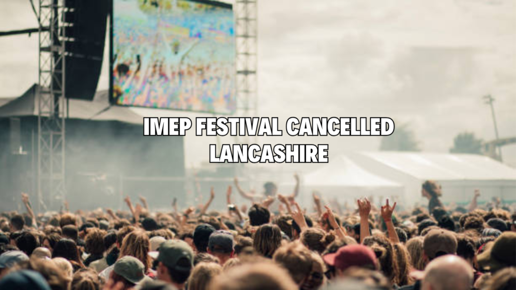 imep festival cancelled lancashire