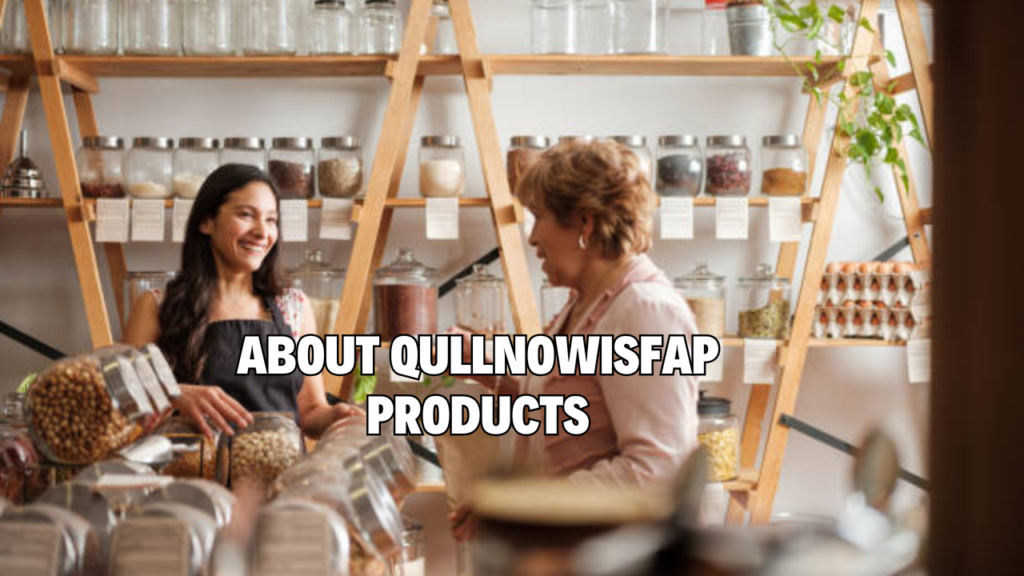 about qullnowisfap products